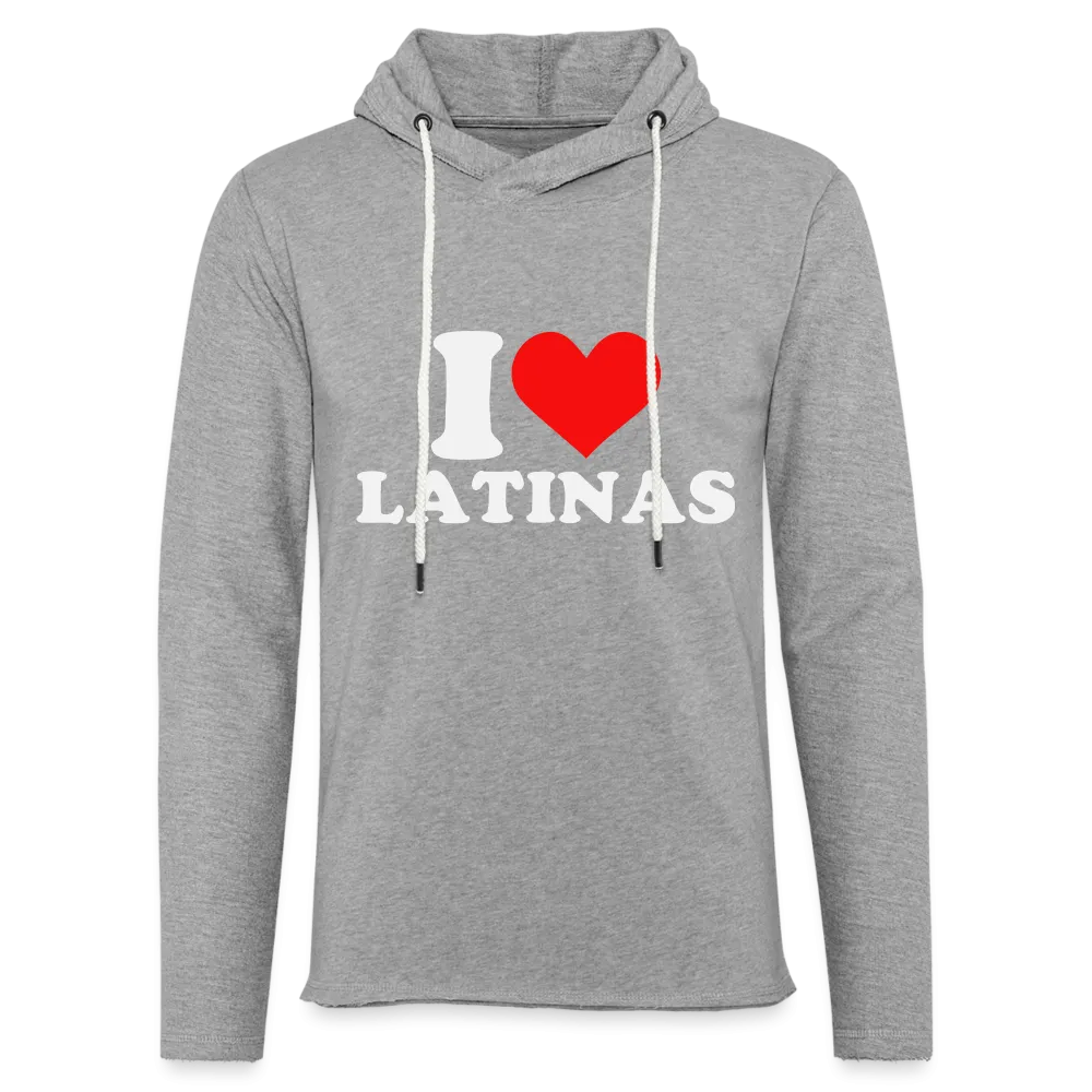 I Love Latinas Lightweight Terry Hoodie