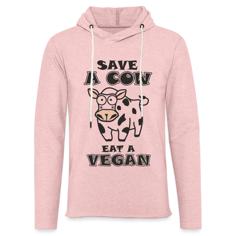 Save A Cow Eat A Vegan Lightweight Terry Hoodie