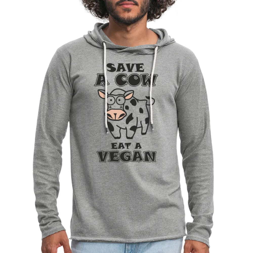 Save A Cow Eat A Vegan Lightweight Terry Hoodie